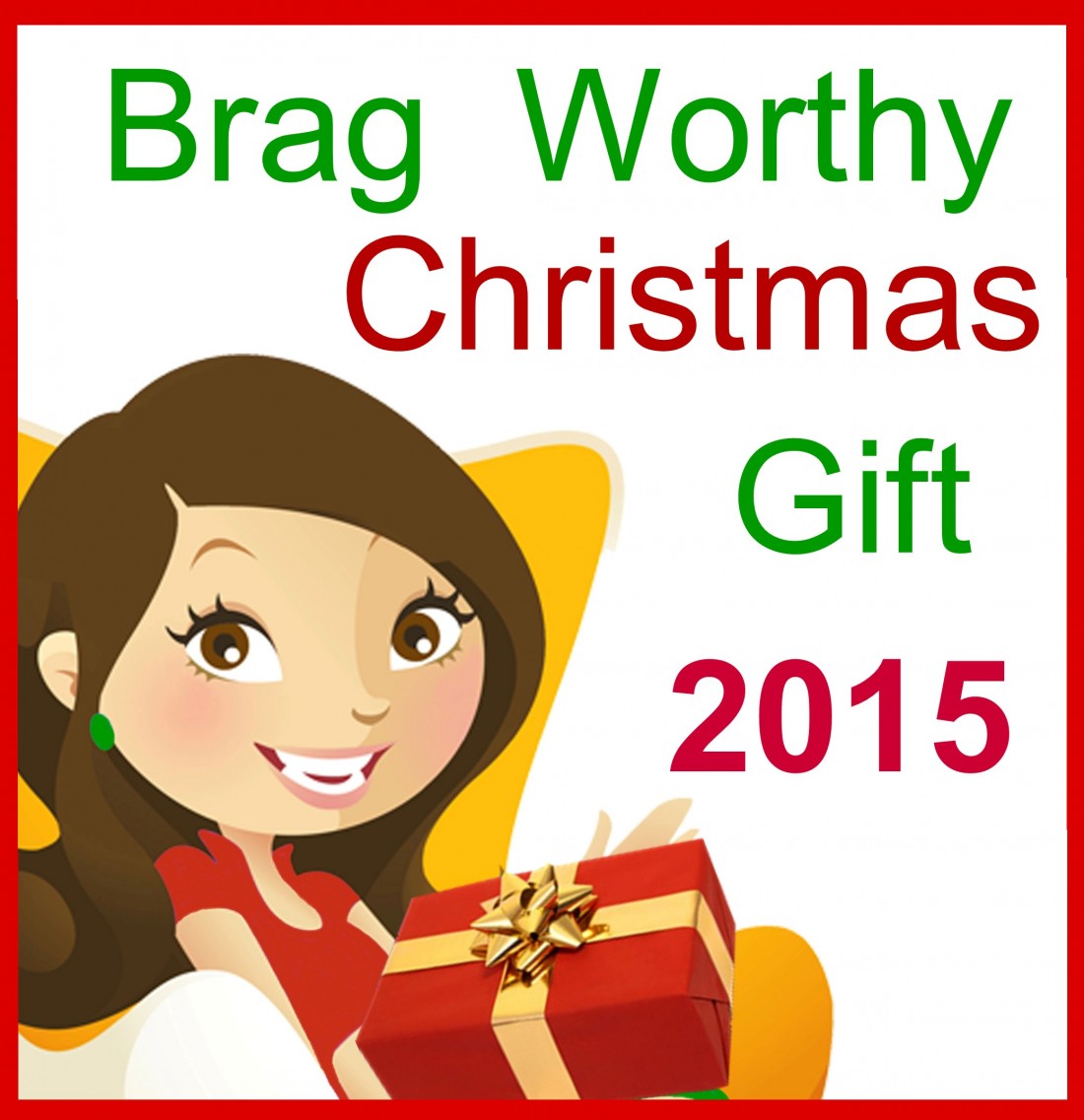 2015 Brag Worthy Christmas